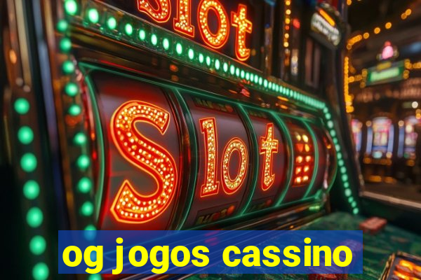 og jogos cassino